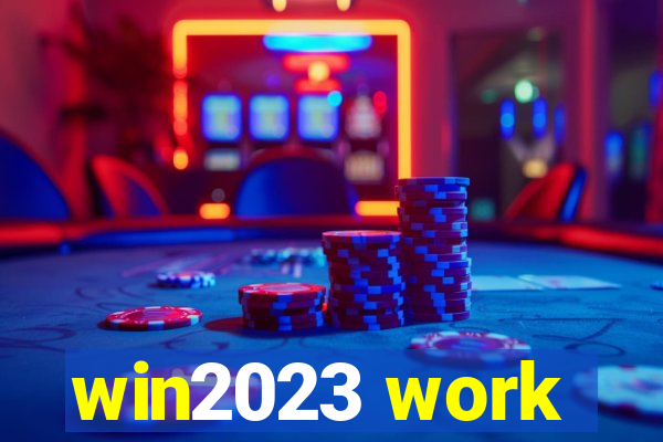 win2023 work